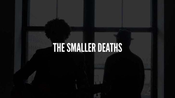 The Smaller Deaths